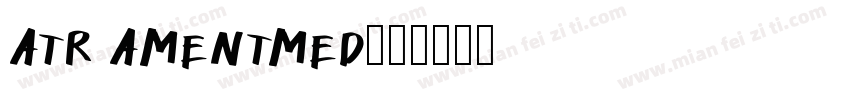 atr amentMed字体转换